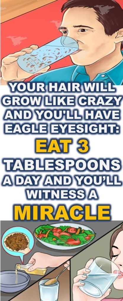 YOUR HAIR WILL GROW LIKE CRAZY AND YOU’LL HAVE EAGLE EYESIGHT: EAT 3 TABLESPOONS A DAY AND YOU’LL WITNESS A MIRACLE!